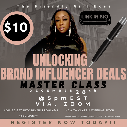 Unlocking Brand Influencer Deals(Class 12/28 @5PMEST)