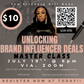 Unlocking Brand Influencer Deals(Class 7/19 @6PMEST)